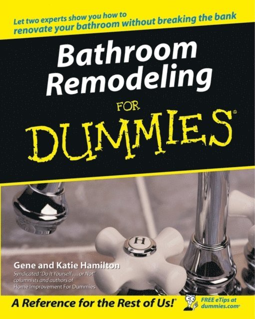 Katie Hamilton, Gene Hamilton - Bathroom Remodeling For Dummies, E-bok