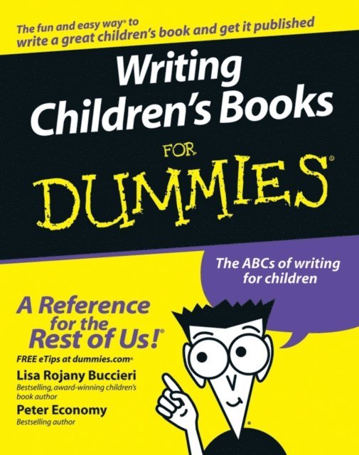 Peter Economy, Lisa Rojany Buccieri - Writing Children's Books For Dummies, E-bok