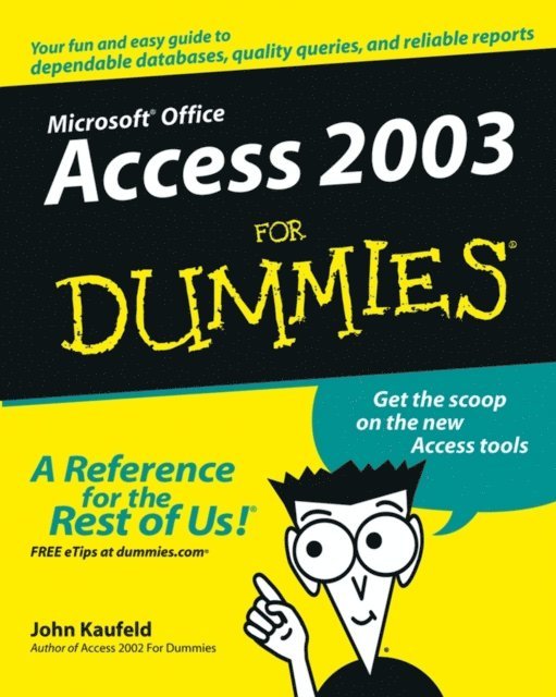 John Kaufeld - Access 2003 For Dummies, E-bok