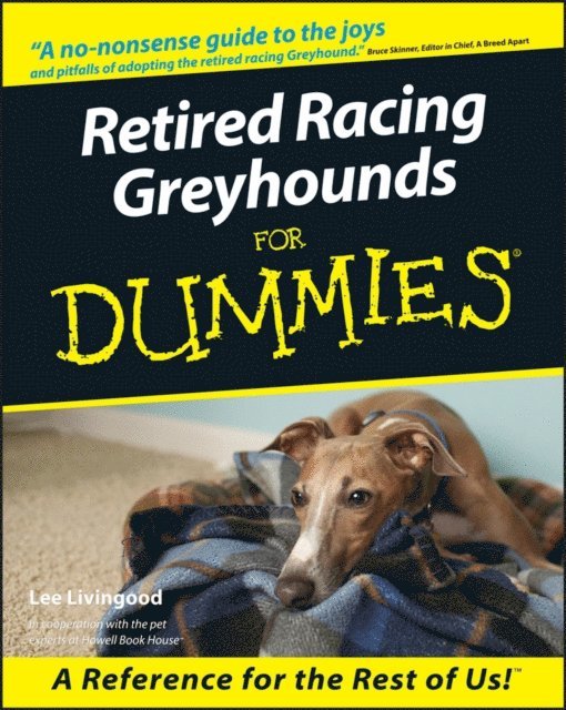 Lee Livingood - Retired Racing Greyhounds For Dummies, E-bok. Tillgänglighet: Lägg i varukorg