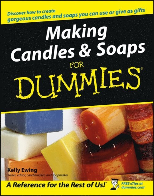 Kelly Ewing - Making Candles and Soaps For Dummies, E-bok. Tillgänglighet: Lägg i varukorg