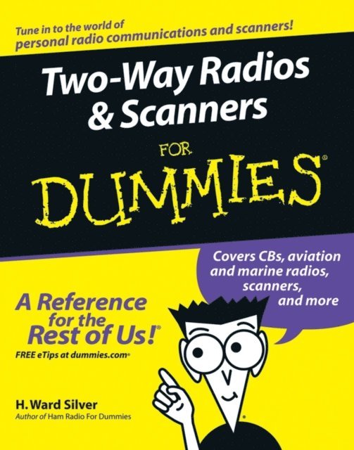 H. Ward Silver - Two-Way Radios and Scanners For Dummies, E-bok. Tillgänglighet: Lägg i varukorg