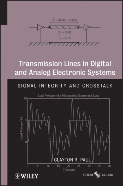 Clayton R. Paul - Transmission Lines in Digital and Analog Electronic Systems, E-bok