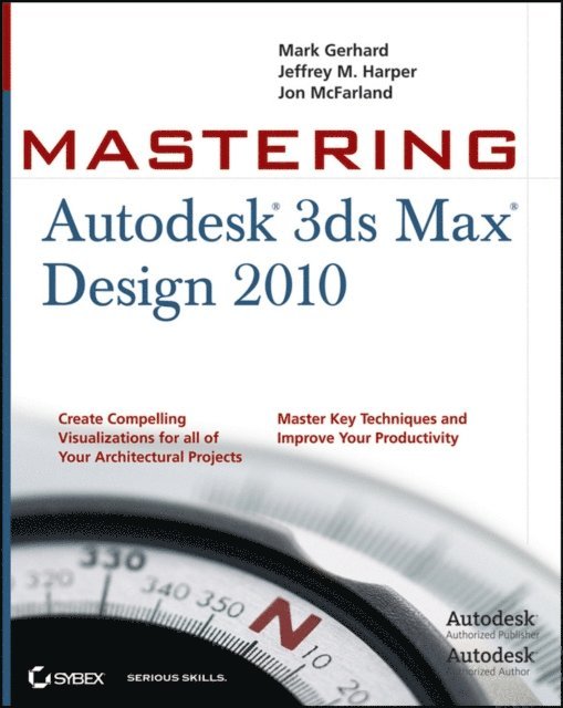 Jon McFarland, Jeffrey Harper, Mark Gerhard - Mastering Autodesk 3ds Max Design 2010, E-bok. Tillgänglighet: Lägg i varukorg