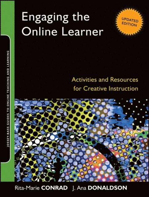 J. Ana Donaldson, Rita-Marie Conrad - Engaging the Online Learner, E-bok