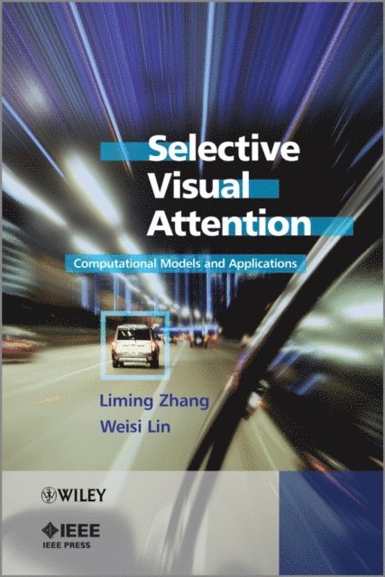 Weisi Lin, Liming Zhang - Selective Visual Attention, E-bok