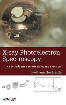 Paul van der Heide - X-ray Photoelectron Spectroscopy, Inbunden