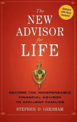 Stephen D. Gresham - New Advisor for Life, Inbunden. Tillgänglighet: Lägg i varukorg