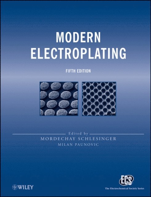 Milan Paunovic, Mordechay Schlesinger - Modern Electroplating, E-bok