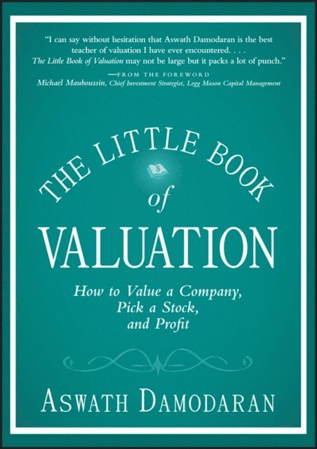 Aswath Damodaran - Little Book of Valuation, E-bok