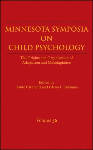 Glenn I. Roisman, Dante Cicchetti - Origins and Organization of Adaptation and Maladaptation, Volume 36, E-bok