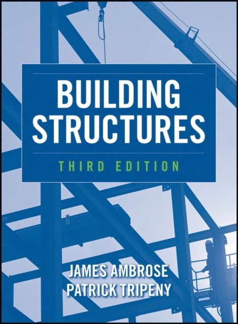 Patrick Tripeny, James Ambrose - Building Structures, E-bok
