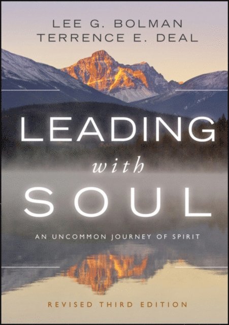Terrence E. Deal, Lee G. Bolman - Leading with Soul, E-bok