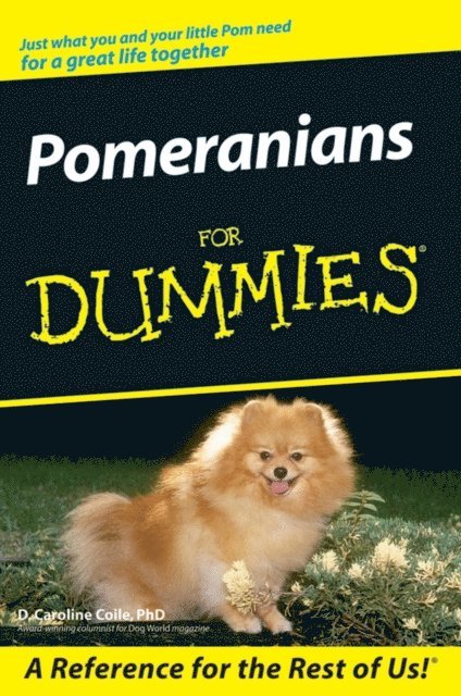 D. Caroline Coile - Pomeranians For Dummies, E-bok