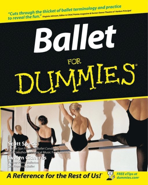 Evelyn Cisneros, Scott Speck - Ballet For Dummies, E-bok
