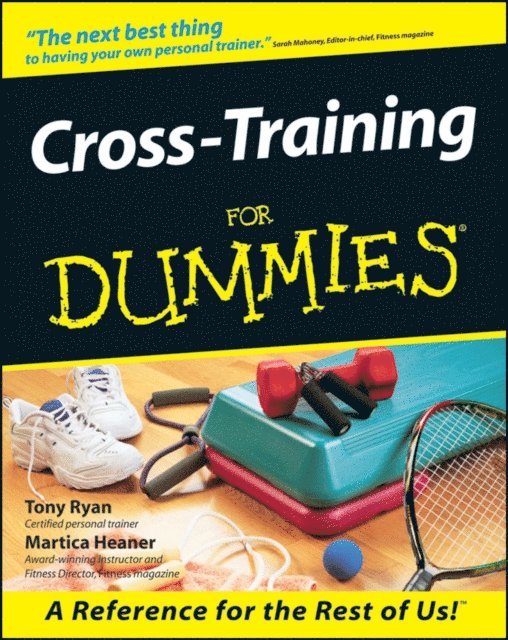 Martica Heaner, Tony Ryan - Cross-Training For Dummies, E-bok