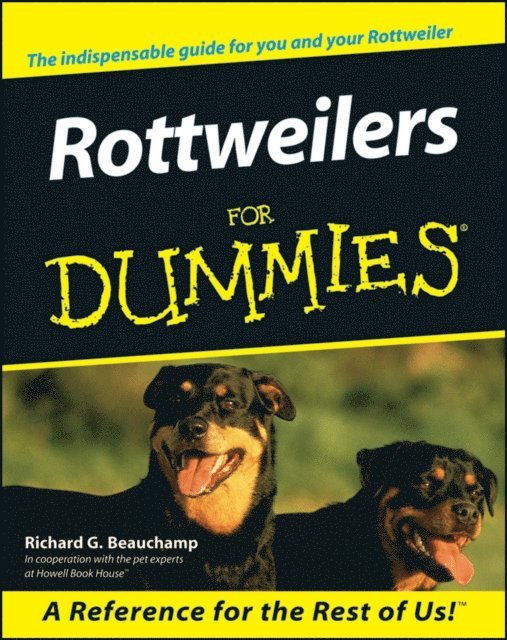 Richard G. Beauchamp - Rottweilers For Dummies, E-bok