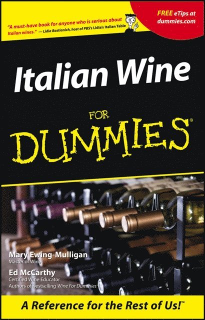 Ed McCarthy, Mary Ewing-Mulligan - Italian Wine For Dummies, E-bok