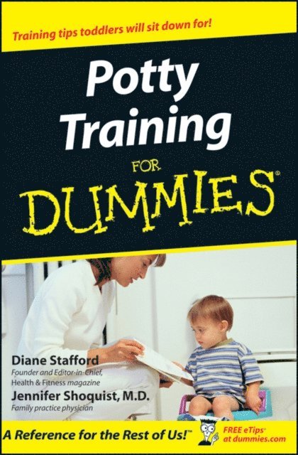 Jennifer Shoquist, Diane Stafford - Potty Training For Dummies, E-bok