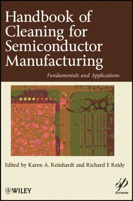 Richard F. Reidy, Karen A. Reinhardt - Handbook for Cleaning for Semiconductor Manufacturing, E-bok