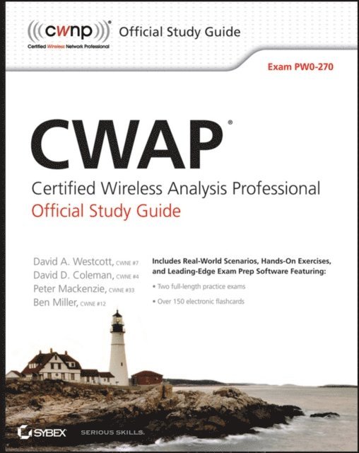 Peter Mackenzie, Ben Miller, David D. Coleman, David A. Westcott - CWAP Certified Wireless Analysis Professional Official Study Guide, E-bok