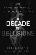 Decade of Delusions