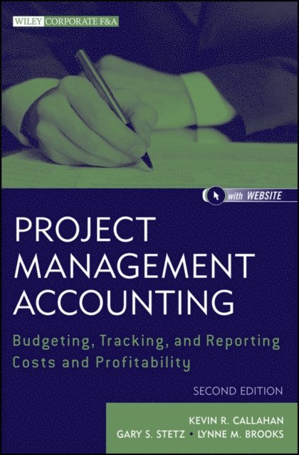 Lynne M. Brooks, Gary S. Stetz, Kevin R. Callahan - Project Management Accounting, E-bok