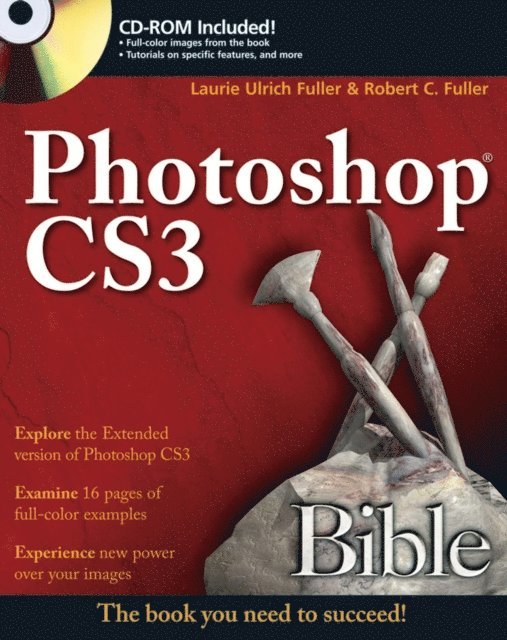 Robert C. Fuller, Laurie A. Ulrich - Photoshop CS3 Bible, E-bok