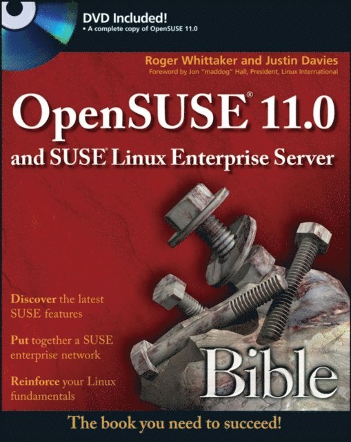 Justin Davies, Roger Whittaker - OpenSUSE 11.0 and SUSE Linux Enterprise Server Bible, E-bok