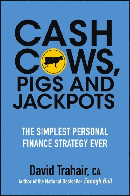 David Trahair - Cash Cows, Pigs and Jackpots, E-bok. Tillgänglighet: Lägg i varukorg