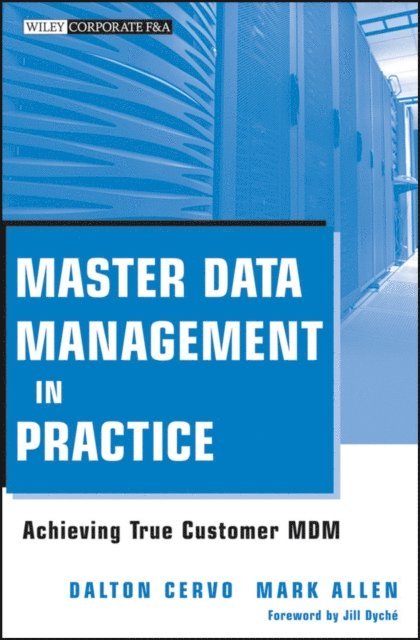 Mark Allen, Dalton Cervo - Master Data Management in Practice, E-bok
