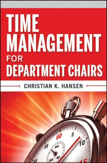 Christian K. Hansen - Time Management for Department Chairs, E-bok