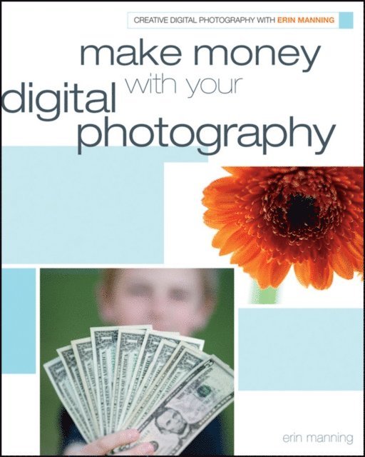 Erin Manning - Make Money with your Digital Photography, E-bok