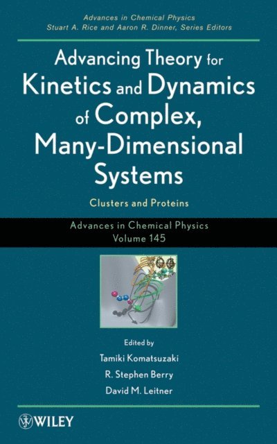 David M. Leitner, R. Stephen Berry, Tamiki Komatsuzaki - Advancing Theory for Kinetics and Dynamics of Complex, Many-Dimensional Systems, E-bok