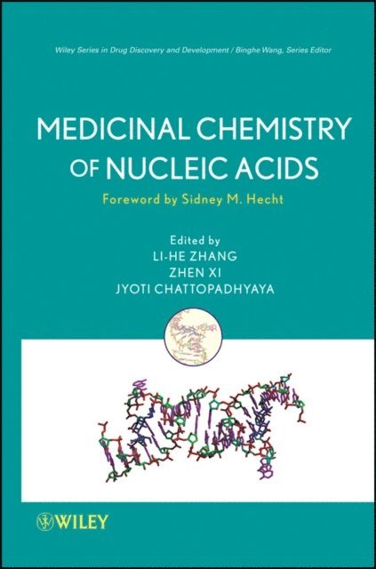 Jyoti Chattopadhyaya, Zhen Xi, Lihe Zhang - Medicinal Chemistry of Nucleic Acids, E-bok