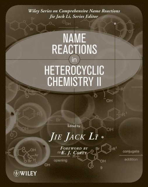 Jie Jack Li - Name Reactions in Heterocyclic Chemistry II, E-bok