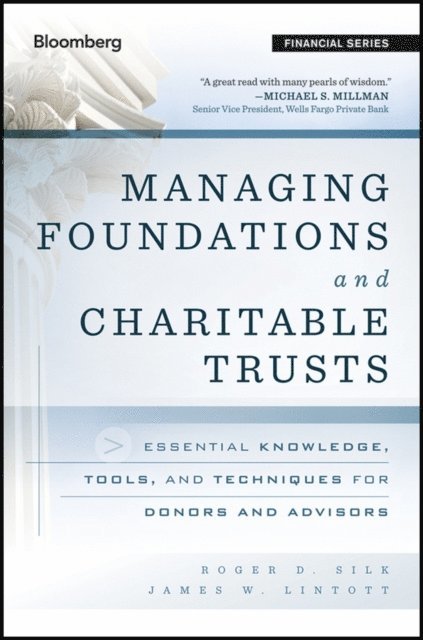 James W. Lintott, Roger D. Silk - Managing Foundations and Charitable Trusts, E-bok