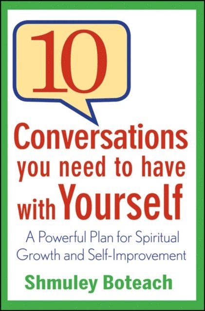 Shmuley Boteach - 10 Conversations You Need to Have with Yourself, E-bok