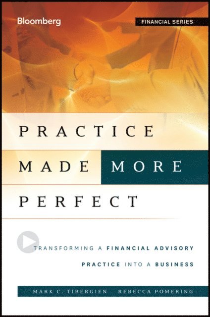 Rebecca Pomering, Mark C. Tibergien - Practice Made (More) Perfect, E-bok