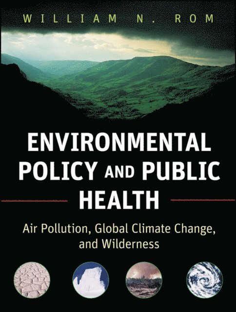 William N. Rom - Environmental Policy and Public Health, E-bok
