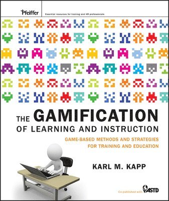 Karl M. Kapp - Gamification of Learning and Instruction, Inbunden