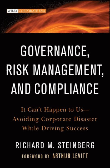 Richard M. Steinberg - Governance, Risk Management, and Compliance, E-bok