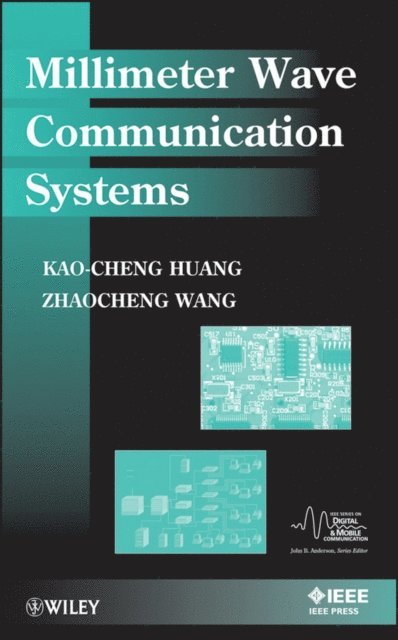 Zhaocheng Wang, Kao-Cheng Huang - Millimeter Wave Communication Systems, E-bok