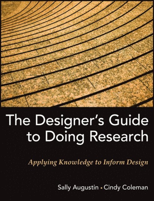 Cindy Coleman, Sally Augustin - Designer's Guide to Doing Research, E-bok