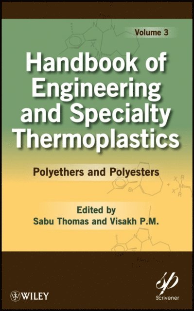 Visakh P. M., Sabu Thomas - Handbook of Engineering and Specialty Thermoplastics, Volume 3, E-bok