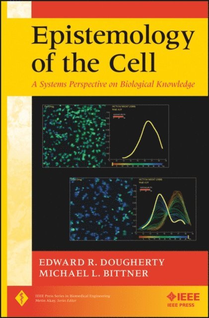 Michael L. Bittner, Edward R. Dougherty - Epistemology of the Cell, E-bok