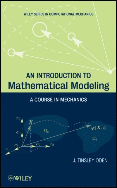 J. Tinsley Oden - Introduction to Mathematical Modeling, E-bok