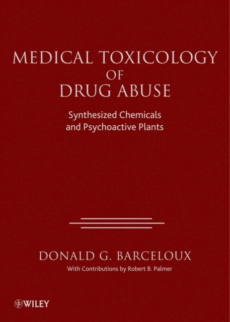 Donald G. Barceloux - Medical Toxicology of Drug Abuse, E-bok