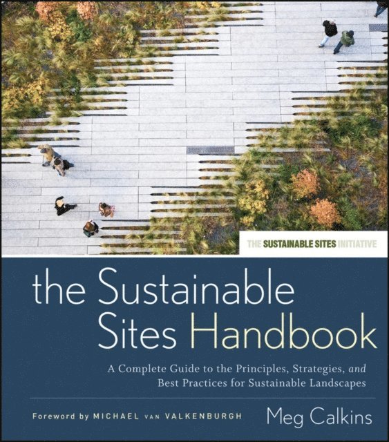 Meg Calkins - Sustainable Sites Handbook, E-bok