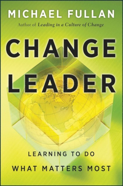 Michael Fullan - Change Leader, E-bok